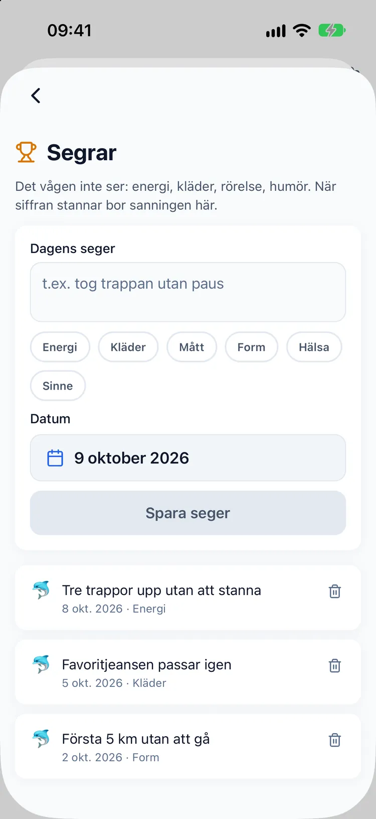 Segerdagboken med poster som att kläderna sitter bättre och att trapporna känns lättare